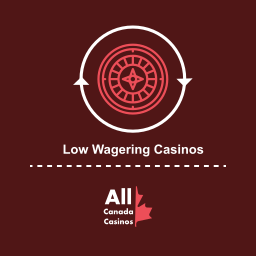 low wagering casinos at all canada casinos