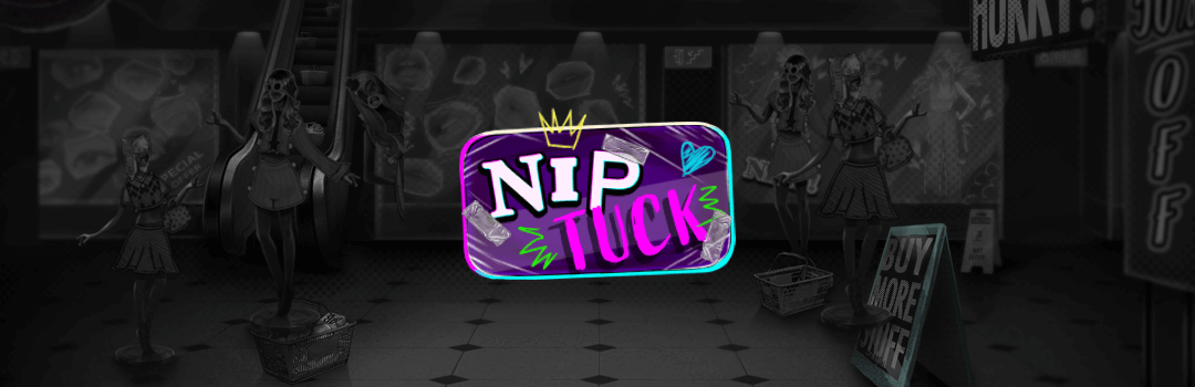 Nip Tuck banner